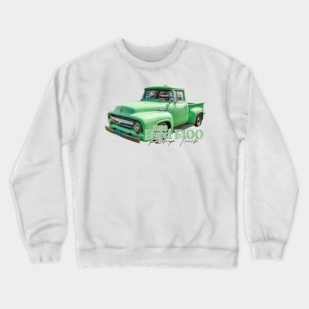 1956 Ford F100 Pickup Truck Crewneck Sweatshirt by Gestalt Imagery